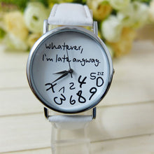 Bracelet Watch Women Casual Clock Women Men Leather Watch Wathever I am Late Anyway Letter Print Relogio CF