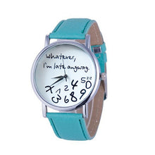 Bracelet Watch Women Casual Clock Women Men Leather Watch Wathever I am Late Anyway Letter Print Relogio CF