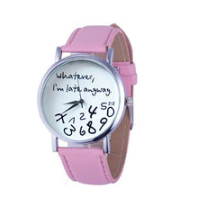 Bracelet Watch Women Casual Clock Women Men Leather Watch Wathever I am Late Anyway Letter Print Relogio CF