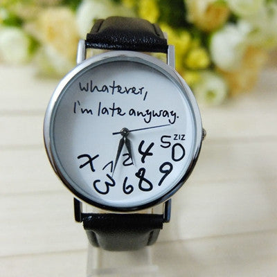 Bracelet Watch Women Casual Clock Women Men Leather Watch Wathever I am Late Anyway Letter Print Relogio CF