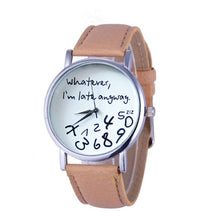 Bracelet Watch Women Casual Clock Women Men Leather Watch Wathever I am Late Anyway Letter Print Relogio CF