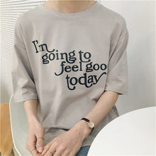 I'm going to feel good today Letter Print t-shirt Plus Size  New Women T shirts Casual Women Short Sleeve O-neck Tops SM6